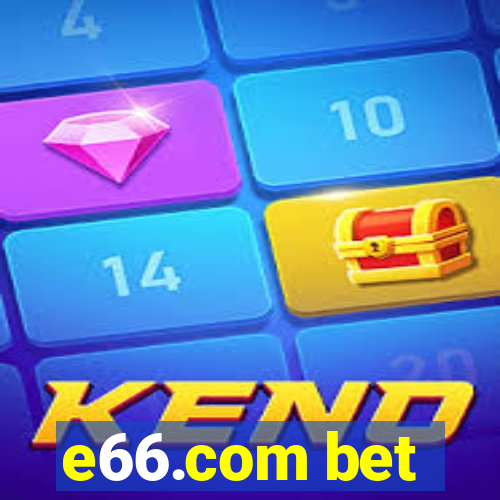 e66.com bet